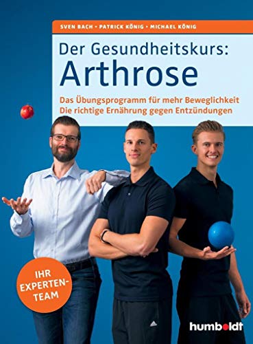 Beispielbild fr Der Gesundheitskurs: Arthrose: Das bungsprogramm fr mehr Beweglichkeit. Die richtige Ernhrung gegen Entzndungen. zum Verkauf von medimops