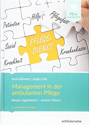 Beispielbild fr Management in der ambulanten Pflege: Besser organisieren - sicherer fhren (Pflege Management) zum Verkauf von medimops