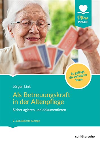 Stock image for Als Betreuungskraft in der Altenpflege -Language: german for sale by GreatBookPrices