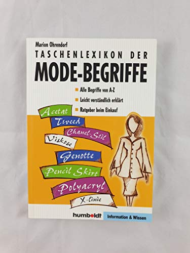 Stock image for Taschenlexikon der Mode-Begriffe: Alle Begriffe von A-Z. Leicht verstndlich erklrt. Ratgeber beim Einkauf for sale by medimops