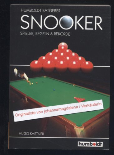 Humboldt Ratgeber Snooker: Spieler, Regeln & Rekorde - Kastner Hugo