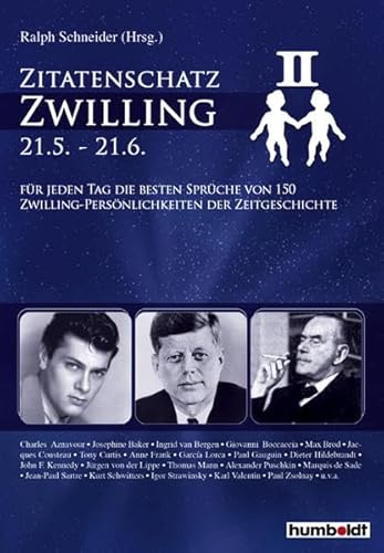 Imagen de archivo de Zitatenschatz Zwilling 21.5.-21.6. Fr jeden Tag die besten Sprche von 150 Zwilling-Persnlichkeiten der Zeitgeschichte. TB a la venta por Deichkieker Bcherkiste