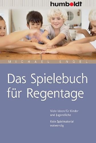 Beispielbild fr Das Spielebuch fr Regentage. Viele Ideen fr Kinder und Jugendliche zum Verkauf von medimops