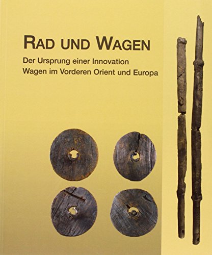 Beispielbild fr Rad und Wagen. Der Ursprung einer Innovation. Wagen im Vorderen Orient und Europa Katalog-Handbuch zur Ausstellung, Oldenburg, Landesmuseum fr Natur und Mensch, 27.3.-11.7.2004 Kultwagen Lastenkarren Scheibenrder Archologische Mitteilungen aus Nordwestdeutschland ; 41 Rad Vorderasien Archologie Geschichte Geschichtswissenschaften Historiker Vor- und Frhgeschichte Geschichte Vor- und Frhgeschichte Kultwgen Lastenkarre Scheibenrad Mamoun Fansa, Stefan Burmeister zum Verkauf von BUCHSERVICE / ANTIQUARIAT Lars Lutzer