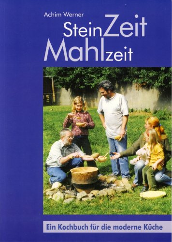 Stock image for SteinZeit Mahlzeit for sale by medimops