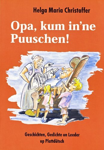 Beispielbild fr Opa, kum in ne Puuschen! zum Verkauf von medimops