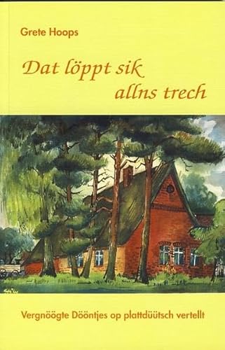 Beispielbild fr Dat lppt sik allns trech -Language: german zum Verkauf von GreatBookPrices
