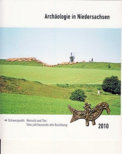Schwerpunkt: Handel, Austausch, Transport. (= Archäologie in Niedersachsen, Band 14, Jahr 2011) - Archäologische Kommission für Niedersachsen e.V. [Hrsg.]