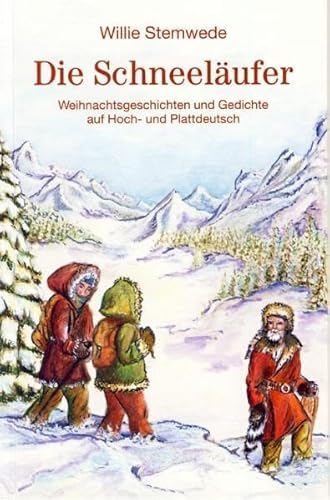 9783899956849: Die Schneelufer: Weihnachtsgeschichten und Gedichte auf Hoch- und Plattdeutsch