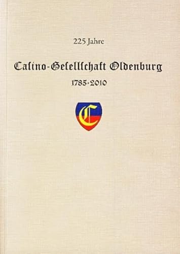 9783899957082: 225 Jahre Casino-Gesellschaft Oldenburg: 1785-2010