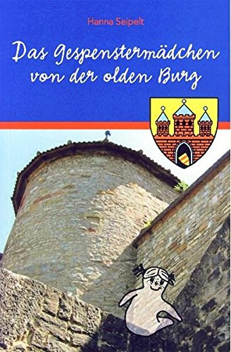 Stock image for Das Gespenstermdchen von der olden Burg for sale by medimops
