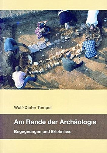 Imagen de archivo de Am Rande der Archologie: Begegnungen und Erlebnisse a la venta por medimops