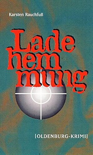 9783899958157: Ladehemmung: Oldenburg-Krimi