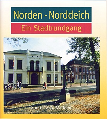 Imagen de archivo de Norden-Norddeich, Ein Stadtrundgang a la venta por medimops