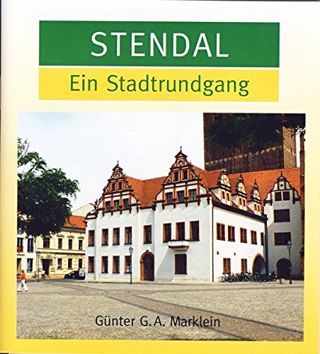 Imagen de archivo de Stendal: Ein Stadtrundgang a la venta por medimops