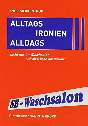 9783899959246: Alltagsironien / Alldagsironien: nicht nur im Waschsalon / nich bloot in de Waschstuuv