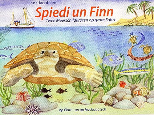 Beispielbild fr Spiedi un Finn: Twee Meerschildkrten op grote Fohrt. Op Platt- un op Hochdtsch zum Verkauf von medimops