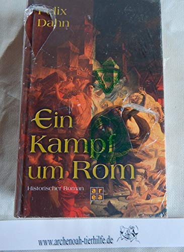 9783899960105: Ein Kampf um Rom. [Hardcover] [Jan 01, 2003] Dahn, Felix