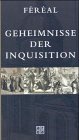 Stock image for Geheimnisse der Inquisition for sale by medimops