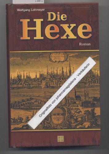 Beispielbild fr Die Hexe : Roman. zum Verkauf von Versandantiquariat Schfer