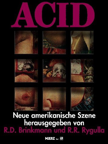 Acid. Neue amerikanische Szene. - Brinkmann (Hg.), Rolf Dieter und R. R. Rygulla (Hg.)