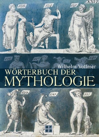 Stock image for Wrterbuch der Mythologie. for sale by Bojara & Bojara-Kellinghaus OHG