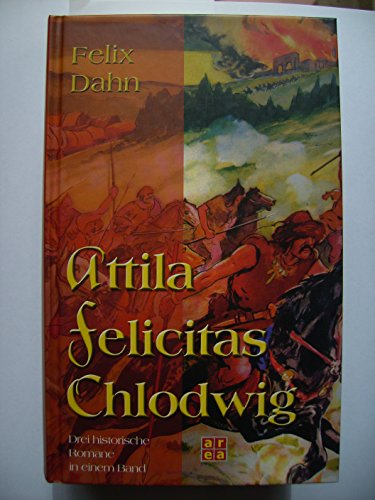 9783899960853: Attila, Felicitas, Chlodwig.