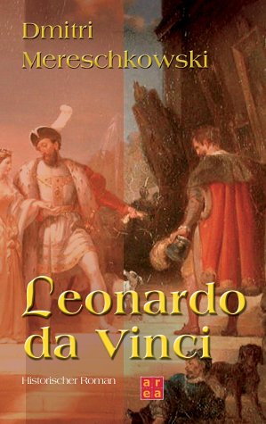 Stock image for Leonardo da Vinci. Historischer Roman aus der Wende des 15. Jahrhunderts. for sale by medimops