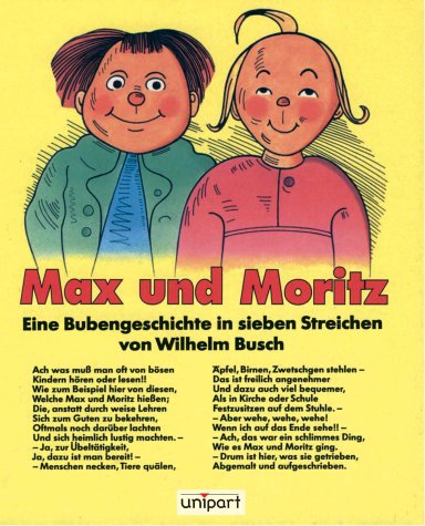 1) Wihelm Busch: Max und Moritz. Eine Bubengeschichte in sieben Streichen. 2) Heinrich Hoffmann: Der Struwwelpeter. Zusammen 2 Kinderbuchklassiker - Pappbilderbücher. - Busch, Wilhelm und Heinrich Hoffmann