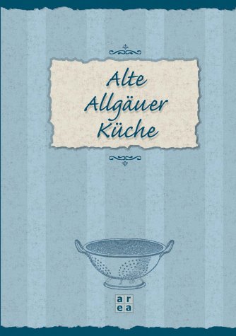 Stock image for Alte Allguer Kche for sale by medimops