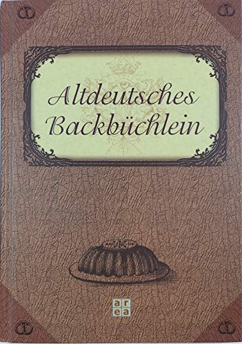Imagen de archivo de Altdeutsches Backbchlein a la venta por Antiquariat Armebooks