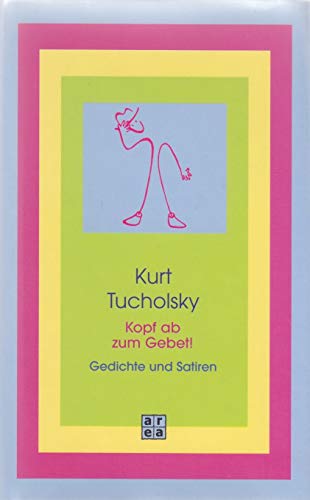 Kopf ab zum Gebet (9783899962420) by Kurt Tucholsky