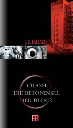 Stock image for Crash /Die Betoninsel /Der Block Ballard, J G for sale by BUCHSERVICE / ANTIQUARIAT Lars Lutzer