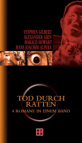 Beispielbild fr Tod durch Ratten (Der Rattenfnger / Aufstand der Ratten / Tod durch Ratten / Zwei schwarze Mnner graben ein haus fr dich) Kultwerke des Horrors zum Verkauf von Storisende Versandbuchhandlung