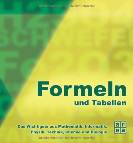 Stock image for Formeln und Tabellen. Das Wichtigste aus Mathematik, Informatik, Physik, Technik und Biologie for sale by DER COMICWURM - Ralf Heinig