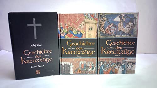 Geschichte der Kreuzzüge. Band 1 und Band 2 im O.-Pappschuber (komplett)