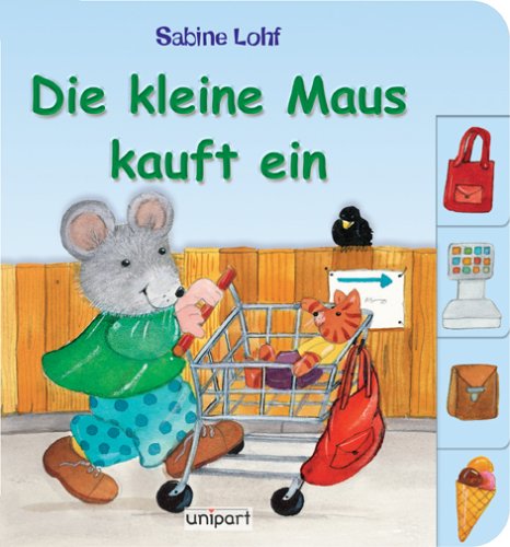 Beispielbild fr Die kleine Maus kauft ein zum Verkauf von medimops