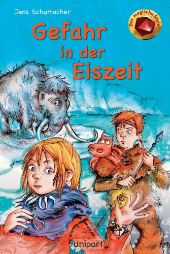 Stock image for Der magische Stein - Gefahr in der Eiszeit for sale by medimops