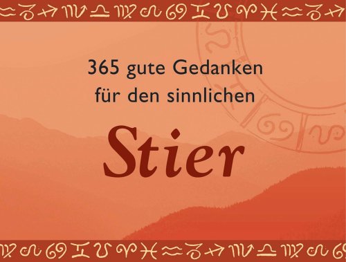 Stock image for 365 gute Gedanken fr den sinnlichen Stier (Unipart) for sale by medimops