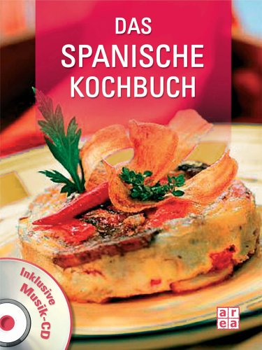 Beispielbild fr Das spanische Kochbuch. Mit Musik-CD zum Verkauf von medimops