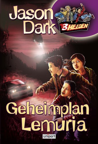 9783899968088: 3 Helden. Geheimplan Lemuria - Band 8