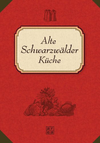 Stock image for Alte Schwarzwlder Kche for sale by Ammareal