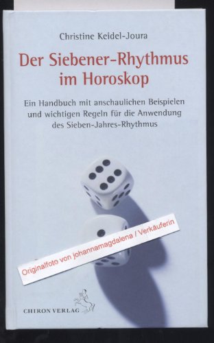 Der Siebener-Rhythmus im Horoskop - Christine Keidel-Joura