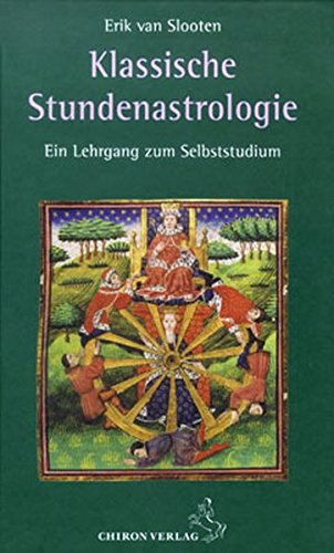 Klassische Stundenastrologie - Slooten, Erik van|Slooten, Sonja van