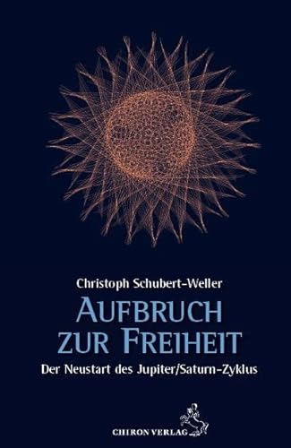 Stock image for Aufbruch zur Freiheit: Der Neustart des Jupiter/Saturn-Zyklus am 21. Dezember 2020 (Standardwerke der Astrologie) for sale by medimops