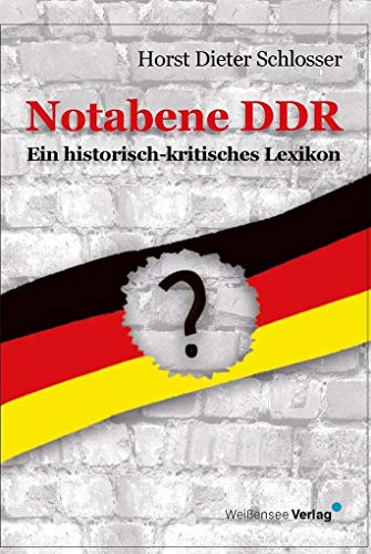 9783899983227: Notabene DDR: Ein historisch-kritisches Lexikon