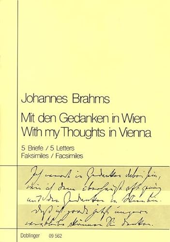 Mit den Gedanken in Wien: 5 Briefe : Faksimiles (German Edition) (9783900035808) by Brahms, Johannes