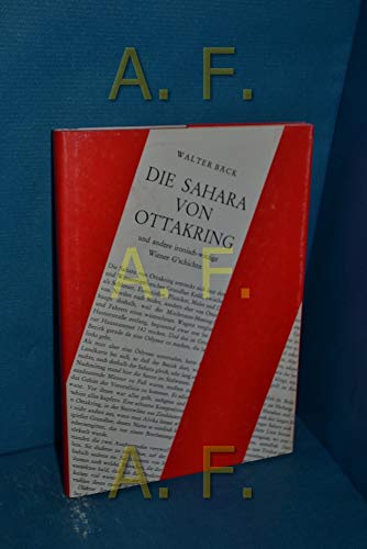 Die Sahara von Ottakring. ironisch-witzige Wiener G'schichten.