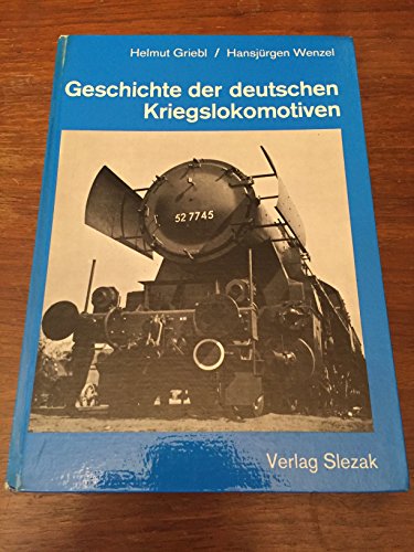 Beispielbild fr Geschichte der deutschen Kriegslokomotiven (Reihe 52 und Reihe 42) zum Verkauf von medimops