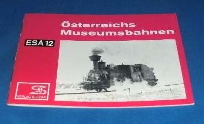 Beispielbild fr sterreichs Museumsbahnen. ESA 12. zum Verkauf von medimops